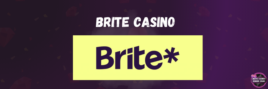 Brite casino