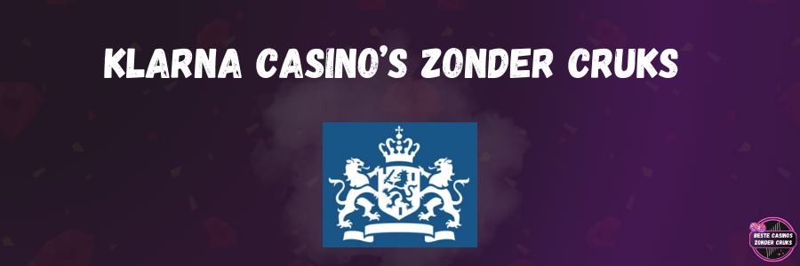 Klarna casino’s zonder CRUKS